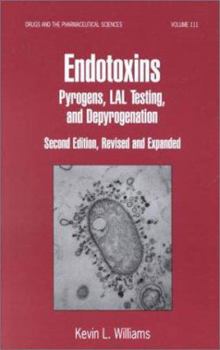 Hardcover Endotoxins: Pyrogens: Lal Testing, and Depyrogenation, Second Edition Book