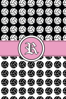 R: Volleyball Notebook Monogram Initial R Personalized Volleyball Gift for Players Coach Students Teachers (Volleyball Lovers)