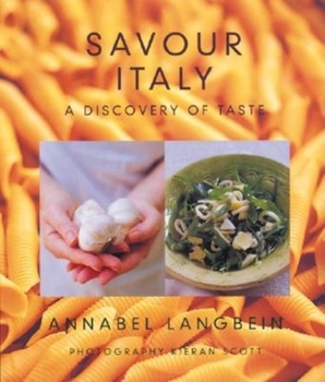 Paperback Savour Italy: A Discovery of Taste Book