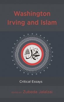 Hardcover Washington Irving and Islam: Critical Essays Book