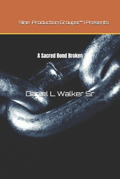 Paperback A Sacred Bond Broken [Large Print] Book