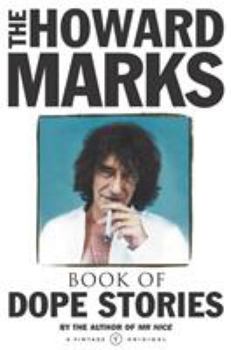 Paperback Howard Marks' Book Of Dope Stories Book
