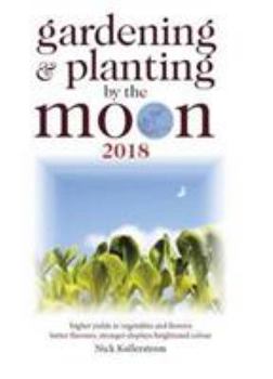 Paperback Gardening and Planting by the Moon 2018 Book