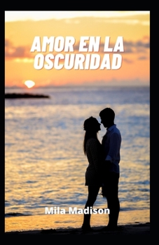 Amor en la oscuridad