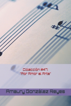 Paperback Colección #47: "Por Amor al Arte" [Spanish] Book