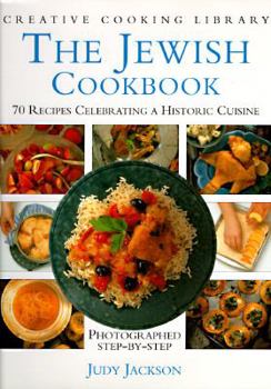 Hardcover The Jewish Cookbook: 70 Recipes Celebrating an Historic Cuisine Book