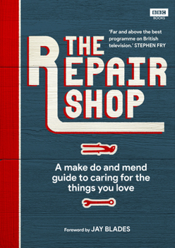 Hardcover The Repair Shop: A Make Do and Mend Handbook Book