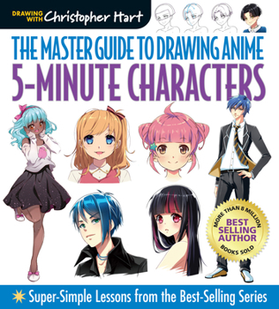Paperback Master Guide to Drawing Anime: 5-Minute Characters: Super-Simple Lessons from the Best-Selling Series Book