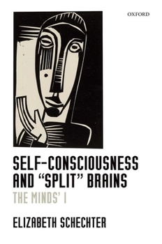 Hardcover Self-Consciousness and 'Split' Brains: The Minds' I Book
