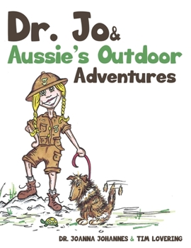 Paperback Dr. Jo & Aussie's Outdoor Adventures Book