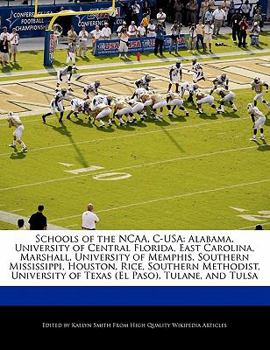 Schools of the Ncaa, C-Us : Alabama, University of Central Florida, East Carolina, Marshall, University of Memphis, Southern Mississippi, Houston, Ric