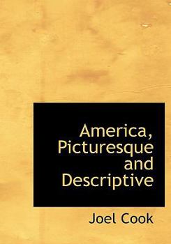 America, Picturesque and Descriptive