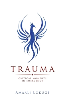 Paperback Trauma: Critical Moments in Emergency Book