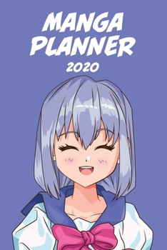 Manga planner 2020 [Purple hair girl + purple background] [weekly] [6x9]: Anime Manga Schedule Planner Organizer for Productivity & Time Management