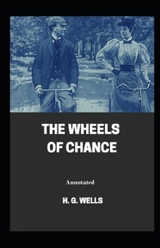 Paperback The Wheels of Chance Annotated Book