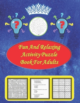 Paperback Fun And Relaxing Activity Puzzle Book For Adults: Brain Activity Book For Adults Featuring Sudoku, Brain Games, Mazes, Number Search, Trivia questions Book