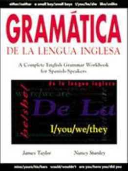 Paperback Gramática de la Lengua Inglesa: A Complete English Grammar Workbook for Spanish Speakers Book