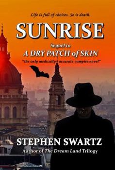 Paperback Sunrise: Sequel to A Dry Patch of Skin Book