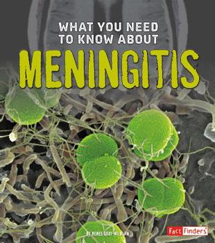 Hardcover What You Need to Know about Meningitis Book