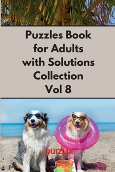 Puzzles Book with Solutions Super Collection VOL 8: Easy Enigma Sudoku for Beginners, Intermediate and Advanced.