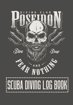 Scuba Diving Log Book: Dive Journal | Diver's Notebook | Poseiden