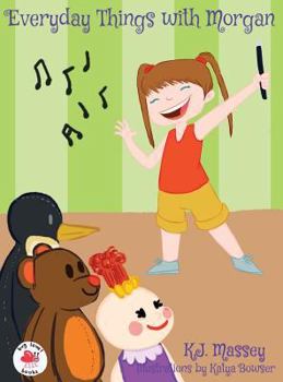 Hardcover Everyday Things with Morgan Book