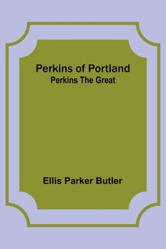 Paperback Perkins of Portland: Perkins The Great Book