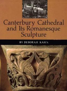 Hardcover Canterbury Cathedral and Its Romanesque Sculpture Book