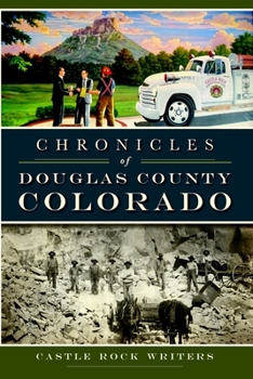 Paperback Chronicles of Douglas County, Colorado Book