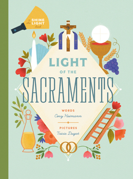 Hardcover Light of the Sacraments Book