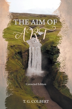 Paperback The Aim of Art: Corrected Edition Book