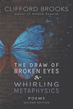 Paperback The Draw of Broken Eyes & Whirling Metaphysics Book