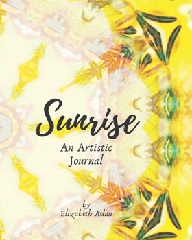 Paperback Sunrise: An Artistic Journal Book