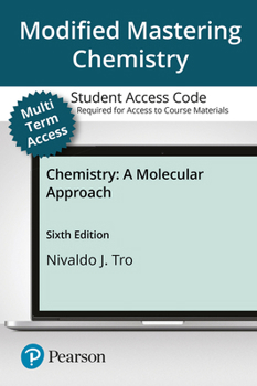 Modified Mastering Chemistry with Pearson eText -- Access Card -- for Chemistry: A Molecular Approach