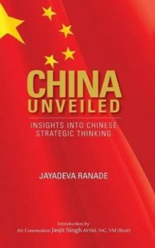 Hardcover China Unveiled: Insights Into Chinese Strategic Thinking Book