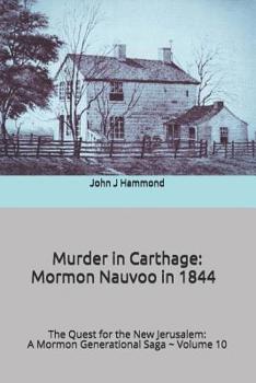 Paperback Murder in Carthage: Mormon Nauvoo in 1844 Book