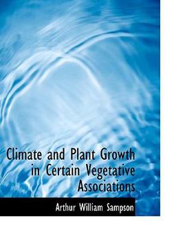 Paperback Climate and Plant Growth in Certain Vegetative Associations Book