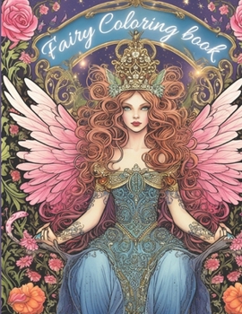 Paperback Fairy Coloring Book for Adults and Teens: Adult Coloring Pages of Beautiful Fairies Book