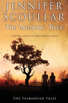 The Memory Tree - Book #3 of the Tasmanian Tales