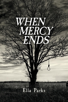 Paperback When Mercy Ends: Volume 1 Book