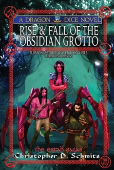 Rise and Fall of the Obsidian Grotto - Book #1 of the Esfah Sagas