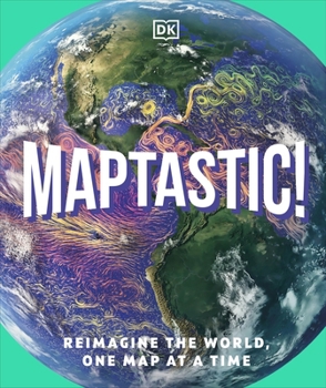 Hardcover DK Children Maptastic!. Book