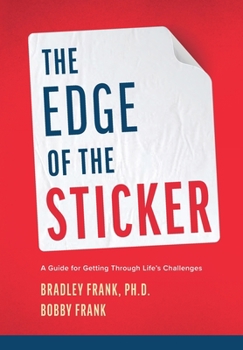 Hardcover The Edge of the Sticker: A guide for getting through life's challenges Book