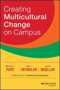 Hardcover Creating Multicultural Change on Campus Book
