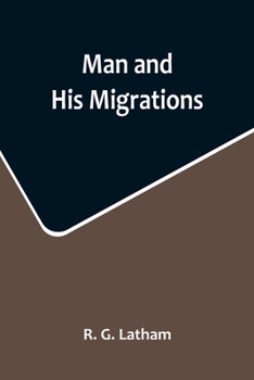 Paperback Man and His Migrations Book