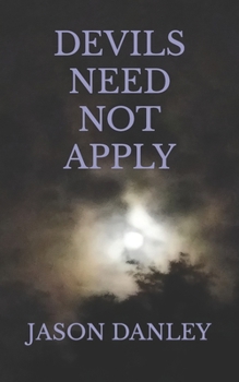 Paperback Devils Need Not Apply Book