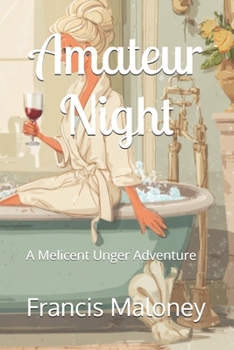 Paperback Amateur Night: A Melicent Unger Adventure Book