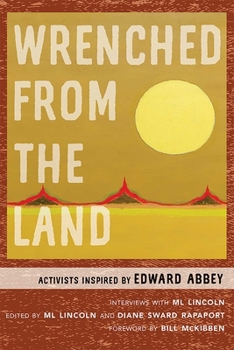Paperback Wrenched from the Land: Activists Inspired by Edward Abbey Book