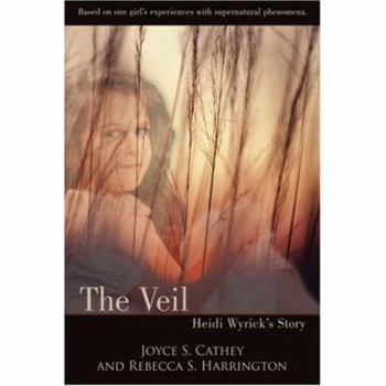 Hardcover The Veil: Heidi Wyrick's Story Book