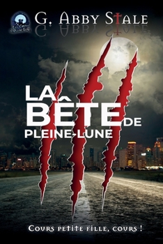 Paperback La Bête de Pleine-Lune [French] Book